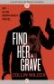 [Alan Bernhardt 04] • Find Her a Grave